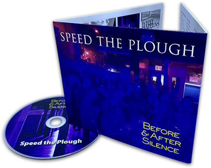 Speed the Plough – Before & After Silence